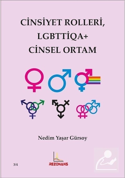Cinsiyet Rolleri LGBTTİQA+ Cinsel Ortam - Nedim Yaşar Gürsoy - Rezonans Yayıncılık