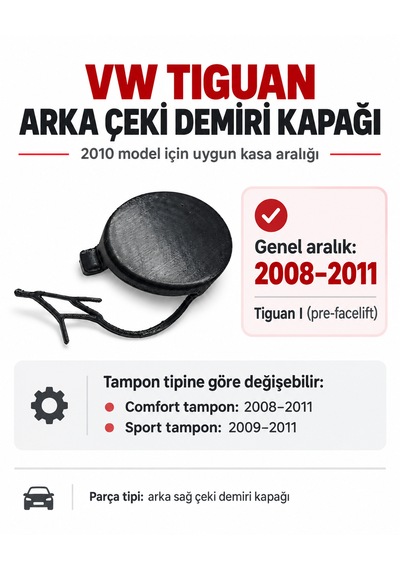 Volkwagen Tiguan 2008-2011 Arka Çeki Demir Kapağı Adet
