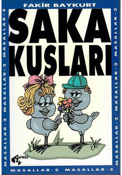 Saka Kuşları - Fakir Baykurt - Papirüs Yayın