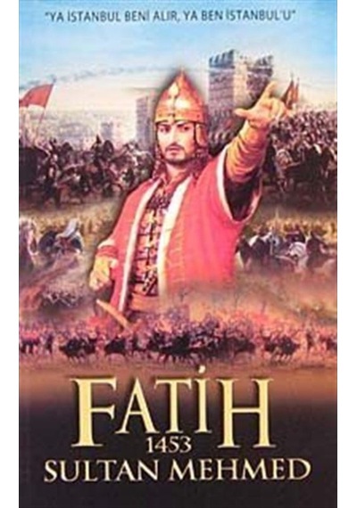 Fatih Sultan Mehmed 1453 / Fatih Gül 9789944993340