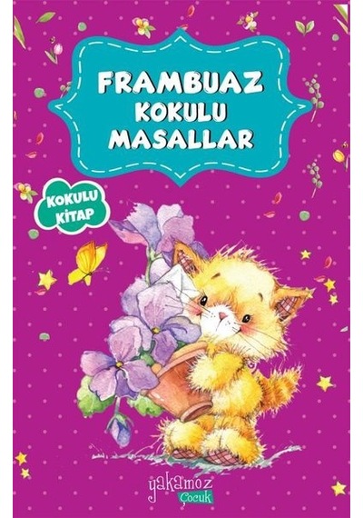 Frambuaz Kokulu Masallar- Yakamoz Yayınları
