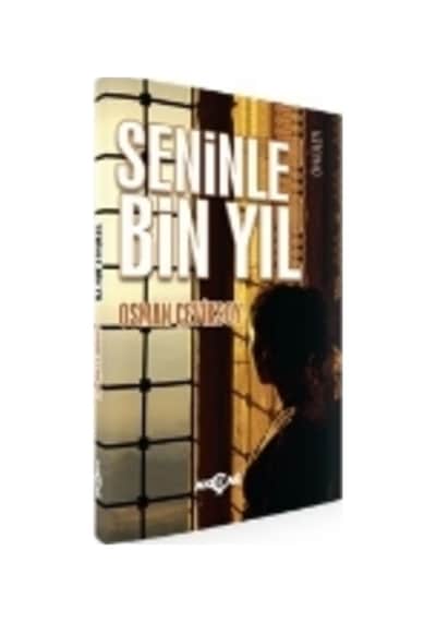 Seninle Bin Yıl - Osman Çeviksoy - Akçağ Yayınları