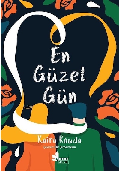 En Güzel Gün - Kaira Rouda - Çınar Yayınları