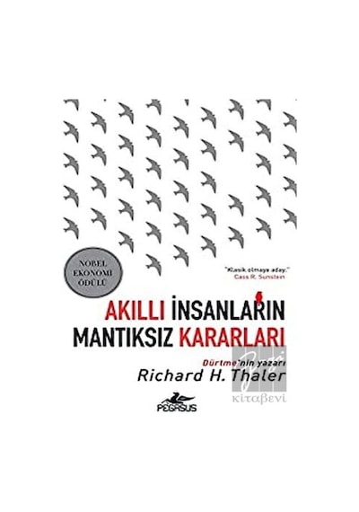 Akıllı Insanların Mantıksız Kararları - Pegasus Yayınları