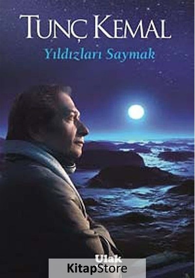 Yıldızları Saymak - Tunç Kemal - Ulak Yayıncılık