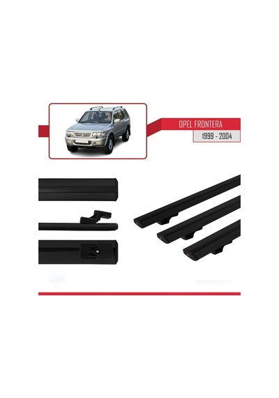 Opel Frontera 1999-2004 Arası İle Uyumlu Basic Model Ara Atkı Tavan Barı Siyah 3 Adet