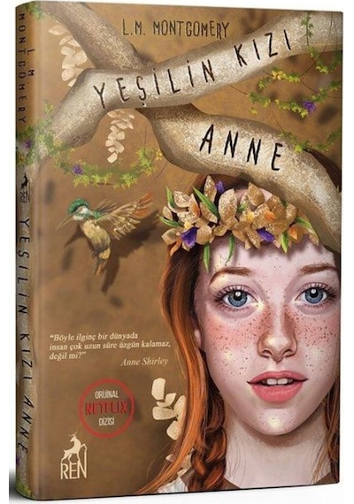 Yeşilin Kızı Anne - Lucy Maud Montgomery - Ren Kitap