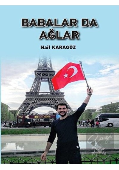 Babalar da Ağlar - Nail Karagöz - Altınordu
