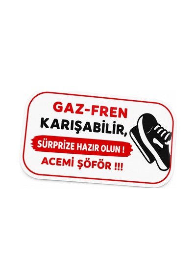 Mega Oto Market Acemi Şoför - Acemi Sürücü Magneti Tak Çıkar Manyetik Araba Bagaj Uyarı Levhası - Gaz Fren Karışabilir Sürprize Hazır Olun