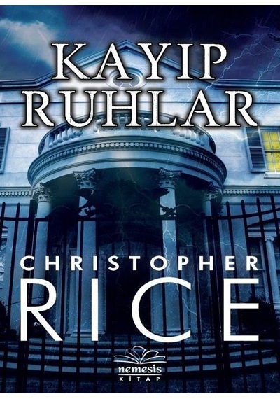 Kayıp Ruhlar - Christopher Rice - Nemesis Kitap