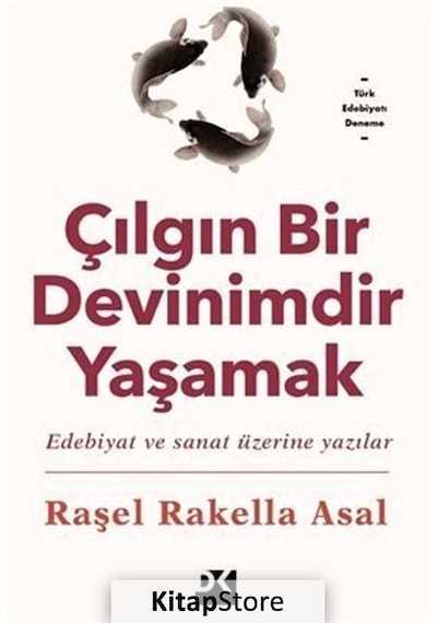 Çılgın Bir Devinimdir Yaşamak - Raşel Rakella Asal - Doğan Kitap