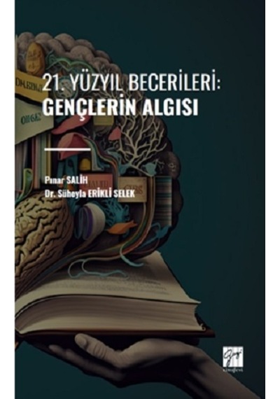 21. Yüzyıl Becerileri: Gençlerin Algısı