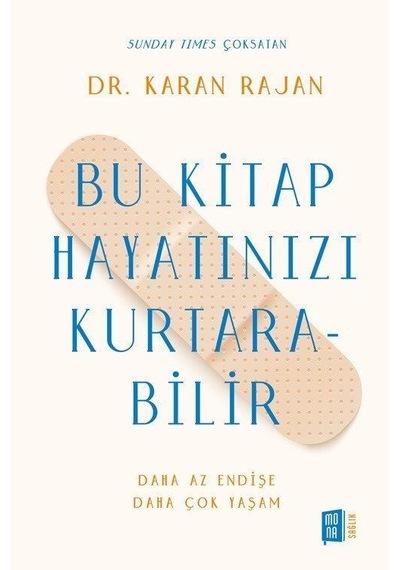 Bu Kitap Hayatınızı Kurtarabilir / Dr. Karan Rajan