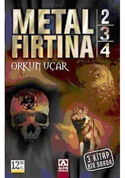 Metal Fırtına 2-3-4 ( 3 kitap birarada ) - Orkun Uçar - Altın Kitaplar
