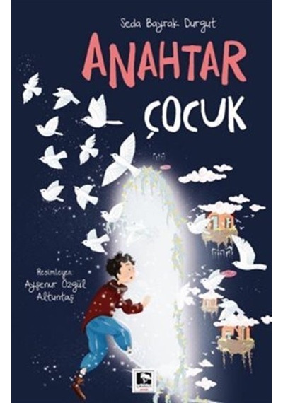 Anahtar Çocuk / Seda Bayrak Durgut