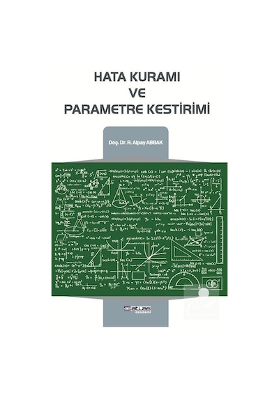 Hata Kuramı ve Parametre Kestirimi / Doç. Dr. R. Alpay Abbak