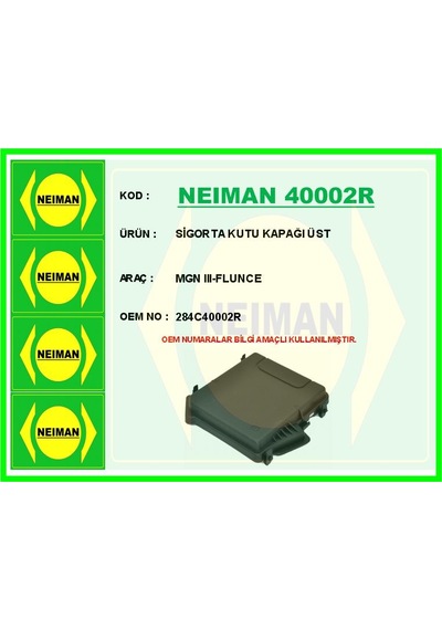 Neıman 40002r Sigorta Kutu Kapağı Üst Megane Iıı-flunce 284c40002r -