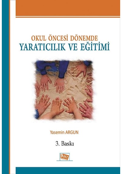 Okul Öncesi Dönemde Yaratıcılık Ve Eğitimi
