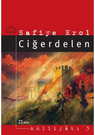 Ciğerdelen - Safiye Erol - Kubbealtı Neşriyatı