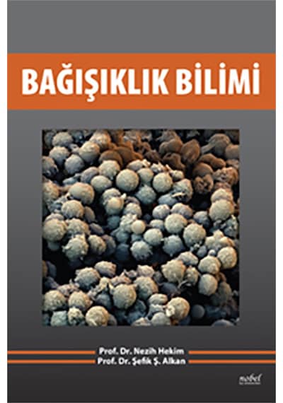 Bağışıklık Bilimi - Nezih Hekim -  Şefik Şanal Alkan - Nobel Tıp Kitabevleri