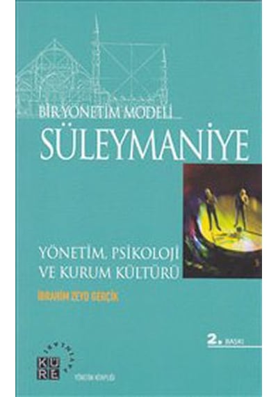 Bir Yönetim Modeli - Süleymaniye - İbrahim Zeyd Gerçik - Küre Yayınları