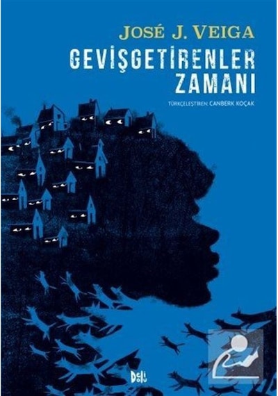 Gevişgetirenler Zamanı - Jose J. Veiga - DeliDolu