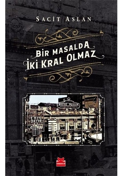 Bir Masalda İki Kral Olmaz - Sacit Aslan - Kırmızı Kedi