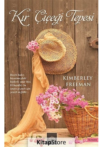 Kır Çiçeği Tepesi / Kimberley Freeman