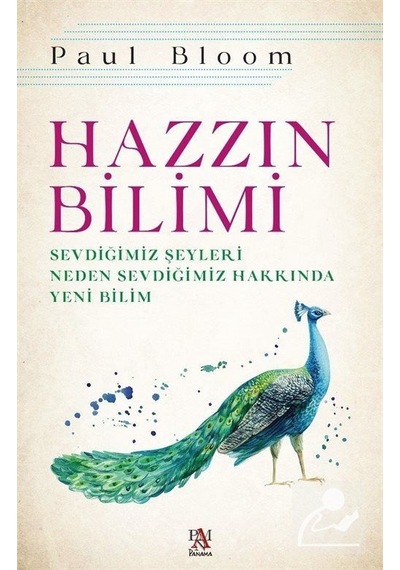 Hazzın Bilimi-Sevdiğimiz Şeyleri Neden Sevdiğimiz Hakkında Yeni Bilim - Paul Bloom - Panama Yayıncılık