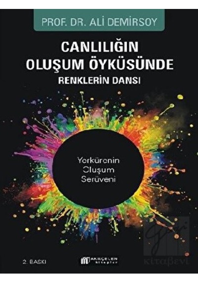 Canlılığın Oluşum Öyküsünde Renklerin Dansı - Akıl Çelen Kitaplar