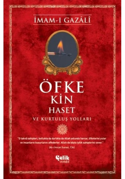Öfke Kin Haset Ve Kurtuluş Yolları