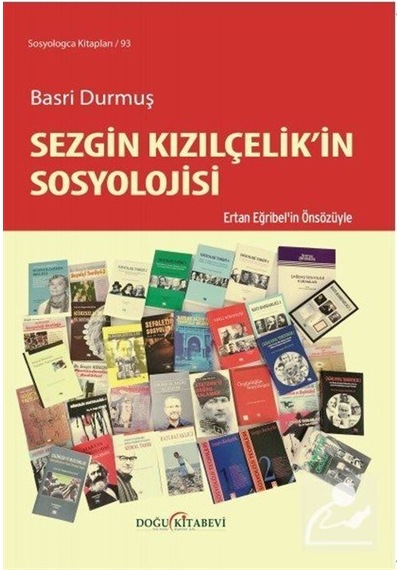 Sezgin Kızılçelik'in Sosyolojisi / Basri Durmuş