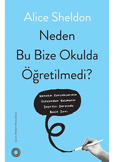 Neden Bu Bize Okulda Öğretilmedi / Alice Sheldon