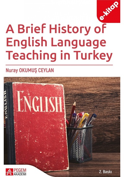 A Brief History Of English Language Teaching İn Turkey E-kitap