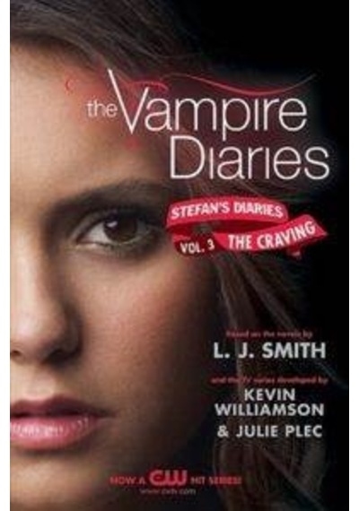 The Vampire Diaries: Stefan's Diaries #3: The Craving - L. J. Smith - Harper Collins US
