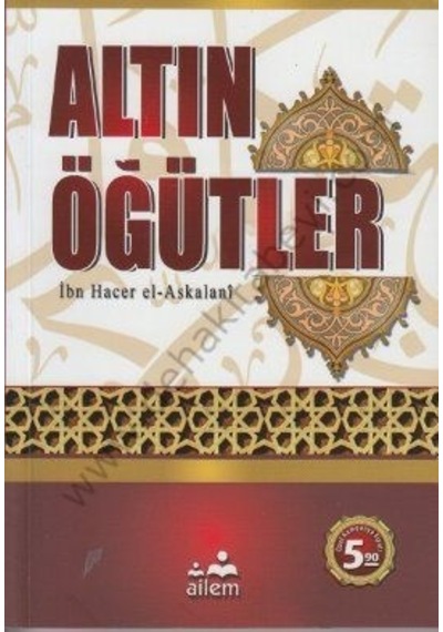 Altın Öğütler Münebbihat Ibni Hacer El Askalani