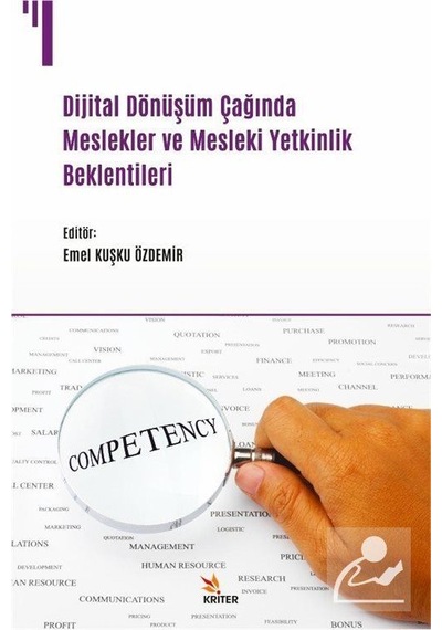 Dijital Dönüşüm Çağında Meslekler ve Mesleki Yetkinlik Beklentileri- Kriter