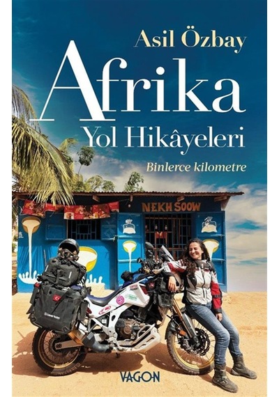 Afrika Yol Hikayeleri / Asil Özbay