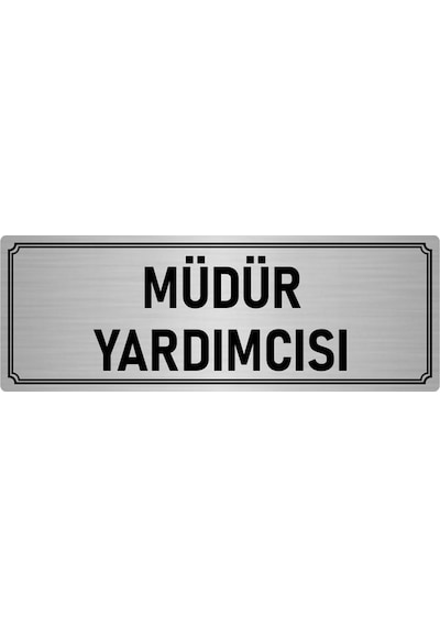 Metal Yönlendirme Levhası, Departman Kapı İsimliği Müdür Yardımcısı 10x20 cm Gümüş Renk