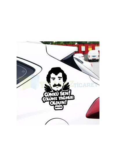 Müslüm Gürses Çünkü Sen Çölüme Yağmur Oldun Oto Sticker Etiket