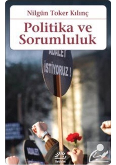 Politika Ve Sorumluluk / Nilgün Toker Kılınç 9789750532665