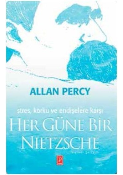 Her Güne Bir Nietzsche