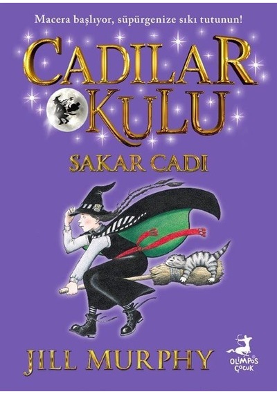 Cadılar Okulu 1 / Sakar Cadı / Jill Murphy
