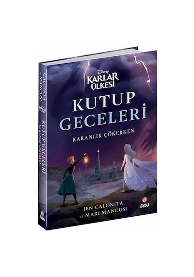 Disney Karlar Ülkesi - Kutup Geceleri - Karanlık Çökerken - Jen Calonita - Beta Byou