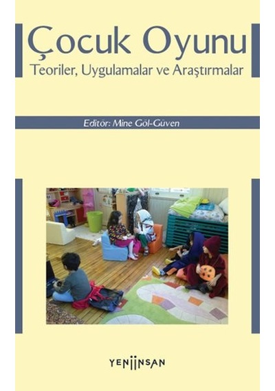 Çocuk Oyunu Teoriler, Uygulamalar Ve Araştırmalar