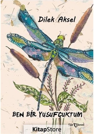 Ben Bir Yusufçuktum - Dilek Aksel - Temren