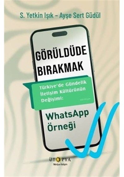 Görüldüde Bırakmak / S. Yetkin Işık