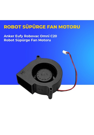 Anker Eufy Robovac Omni C20 Robot Süpürge Fan Motoru