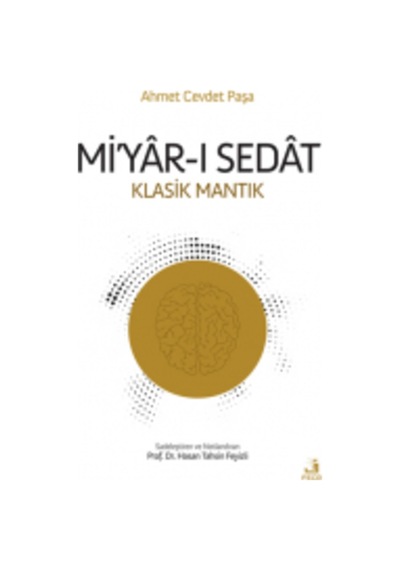 Mi'yar-ı Sedat(Klasik Mantık)- Fecr Yayınları