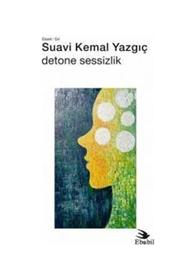 Detone Sessizlik / Suavi Kemal Yazgıç